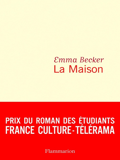 Title details for La Maison by Emma Becker - Wait list